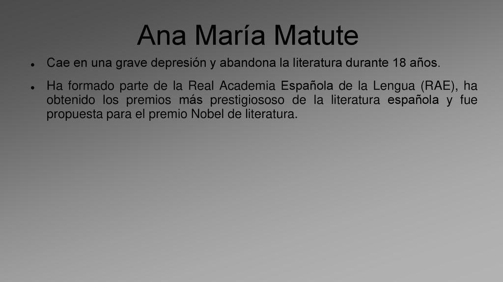Ana María Matute Cae en una grave depresión y abandona la literatura durante 18 años.