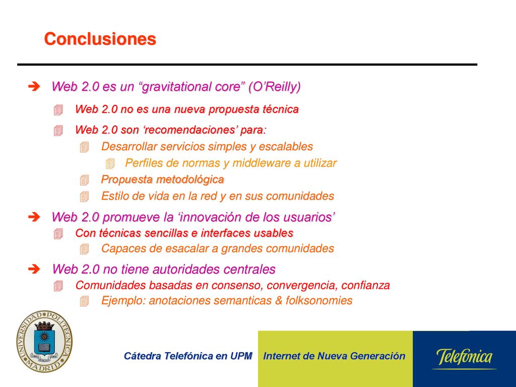Conclusiones Web 2.0 es un gravitational core (O’Reilly)