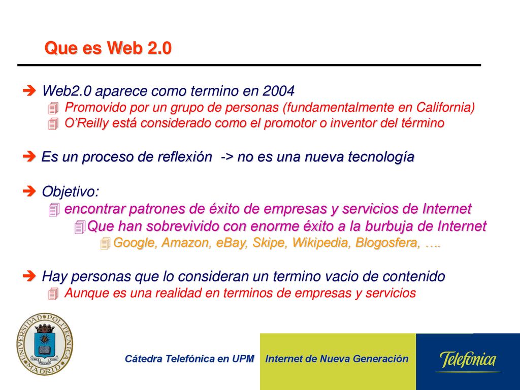 Que es Web 2.0 Web2.0 aparece como termino en 2004