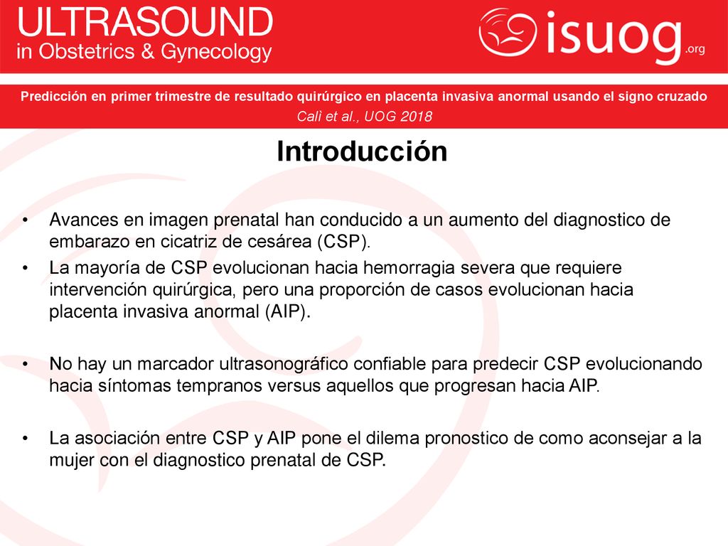 Predicción en primer trimestre de resultado quirúrgico en placenta invasiva anormal usando el signo cruzado