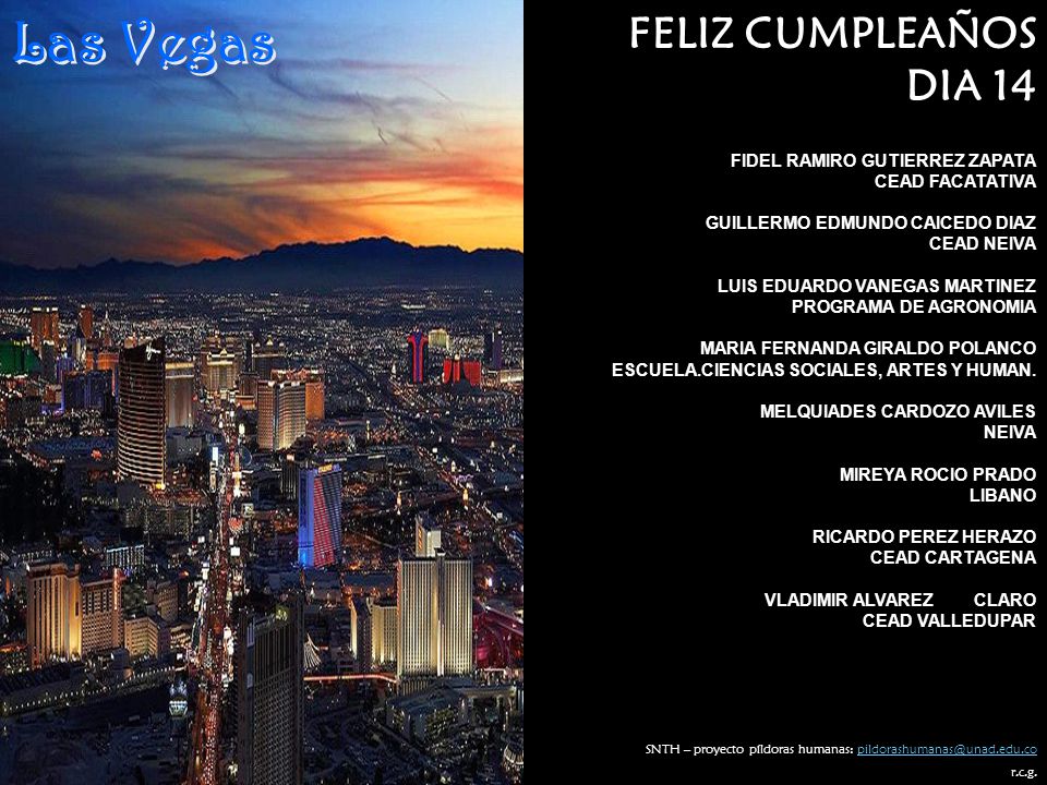Las Vegas FELIZ CUMPLEAÑOS DIA 14 FIDEL RAMIRO GUTIERREZ ZAPATA