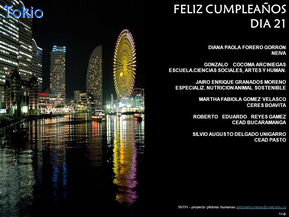 Tokio FELIZ CUMPLEAÑOS DIA 21 DIANA PAOLA FORERO GORRON NEIVA