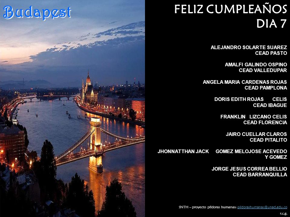Budapest FELIZ CUMPLEAÑOS DIA 7 ALEJANDRO SOLARTE SUAREZ CEAD PASTO