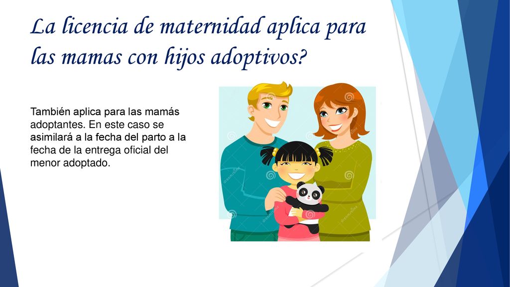 La licencia de maternidad aplica para las mamas con hijos adoptivos