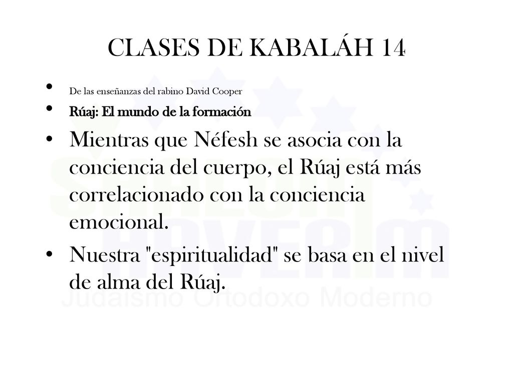 CLASES DE KABALÁH 14 De las enseñanzas del rabino David Cooper. Rúaj: El mundo de la formación.