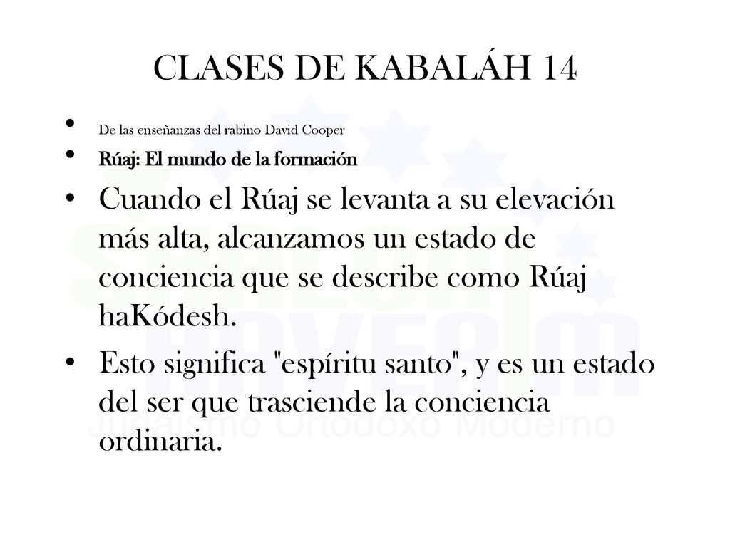 CLASES DE KABALÁH 14 De las enseñanzas del rabino David Cooper. Rúaj: El mundo de la formación.