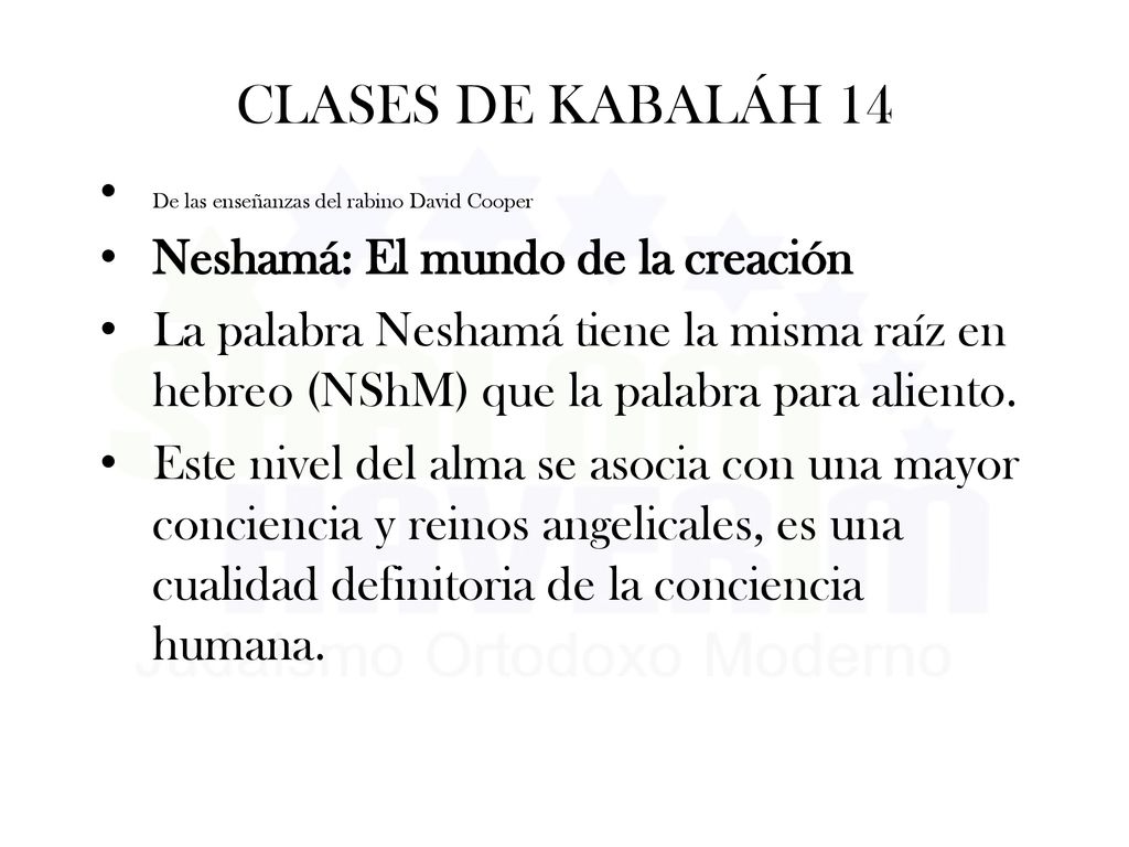 CLASES DE KABALÁH 14 Neshamá: El mundo de la creación