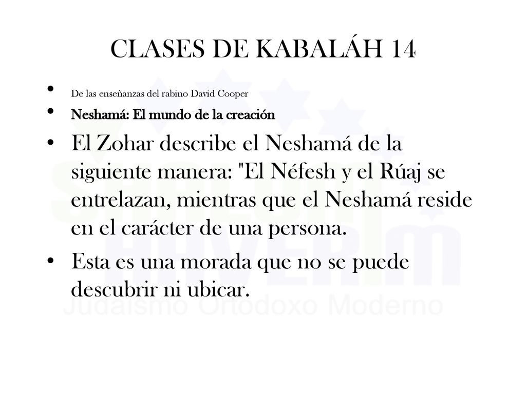 CLASES DE KABALÁH 14 De las enseñanzas del rabino David Cooper. Neshamá: El mundo de la creación.