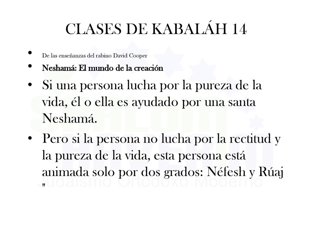 CLASES DE KABALÁH 14 De las enseñanzas del rabino David Cooper. Neshamá: El mundo de la creación.