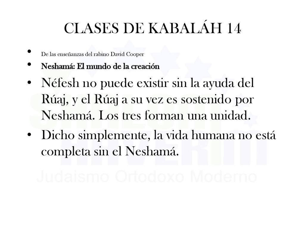 CLASES DE KABALÁH 14 De las enseñanzas del rabino David Cooper. Neshamá: El mundo de la creación.