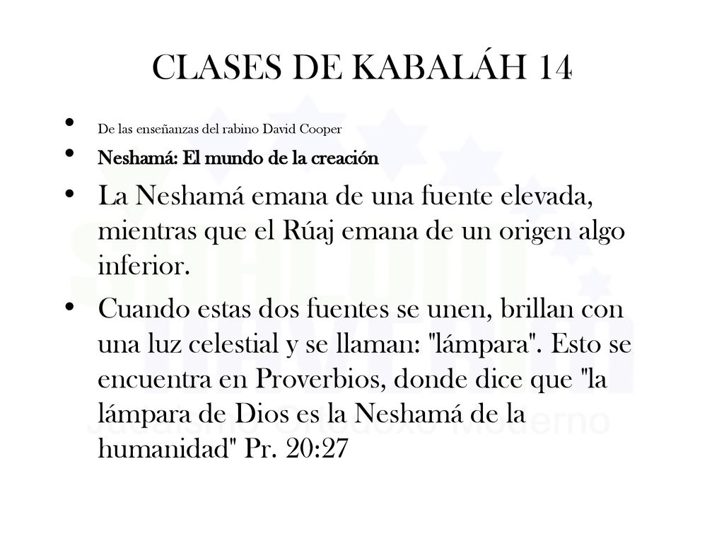 CLASES DE KABALÁH 14 De las enseñanzas del rabino David Cooper. Neshamá: El mundo de la creación.