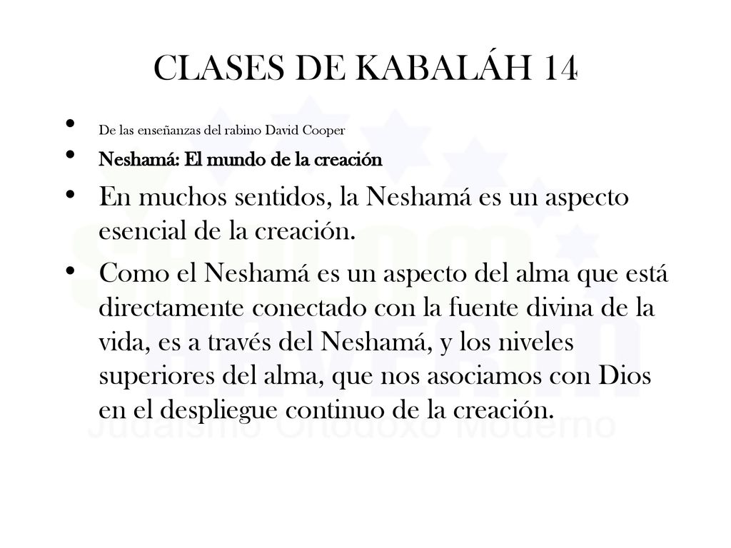 CLASES DE KABALÁH 14 De las enseñanzas del rabino David Cooper. Neshamá: El mundo de la creación.