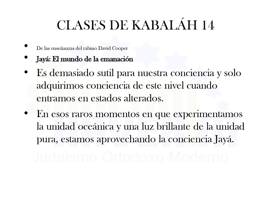 CLASES DE KABALÁH 14 De las enseñanzas del rabino David Cooper. Jayá: El mundo de la emanación.