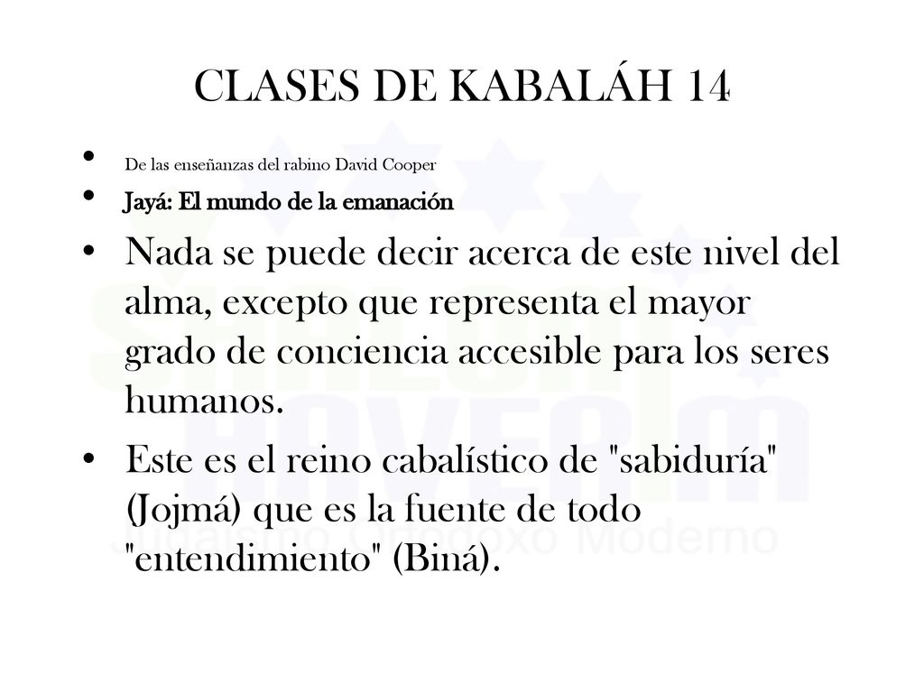 CLASES DE KABALÁH 14 De las enseñanzas del rabino David Cooper. Jayá: El mundo de la emanación.