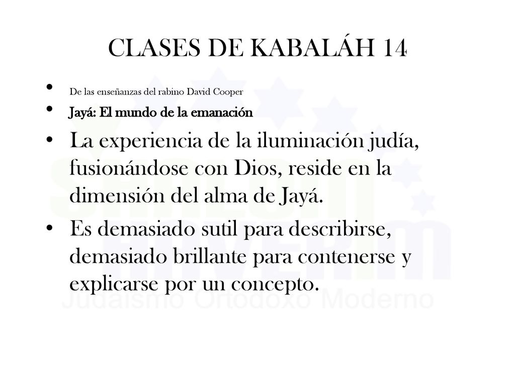 CLASES DE KABALÁH 14 De las enseñanzas del rabino David Cooper. Jayá: El mundo de la emanación.