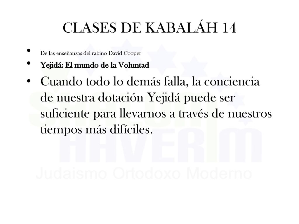 CLASES DE KABALÁH 14 De las enseñanzas del rabino David Cooper. Yejidá: El mundo de la Voluntad.