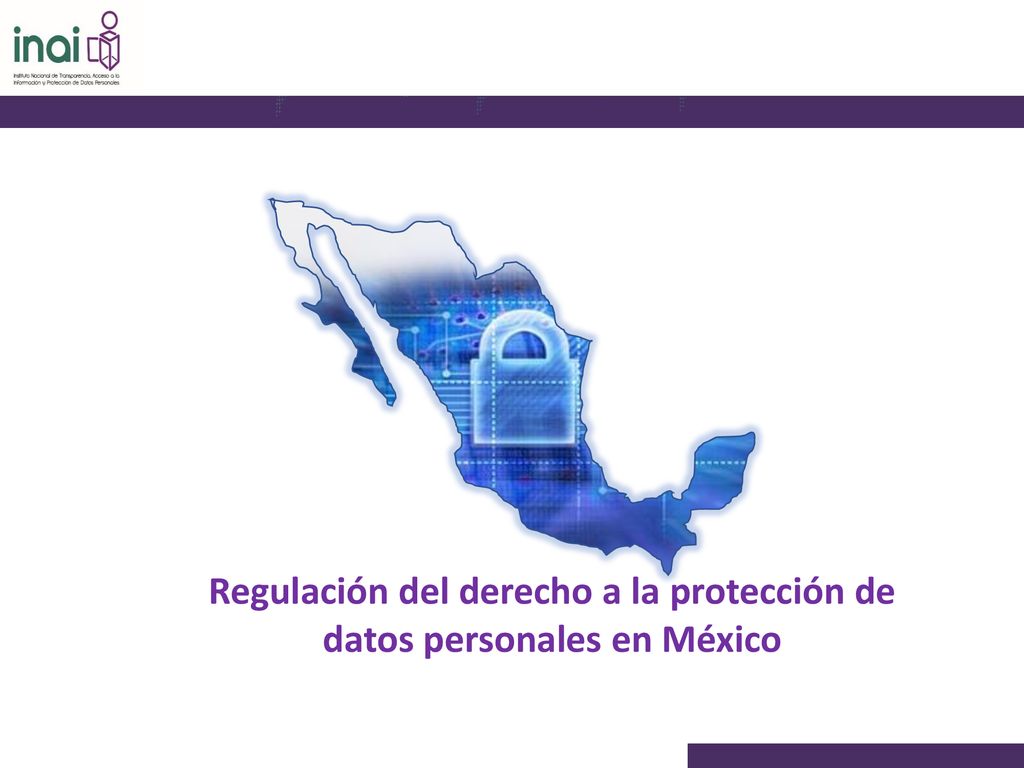 Regulación del derecho a la protección de datos personales en México