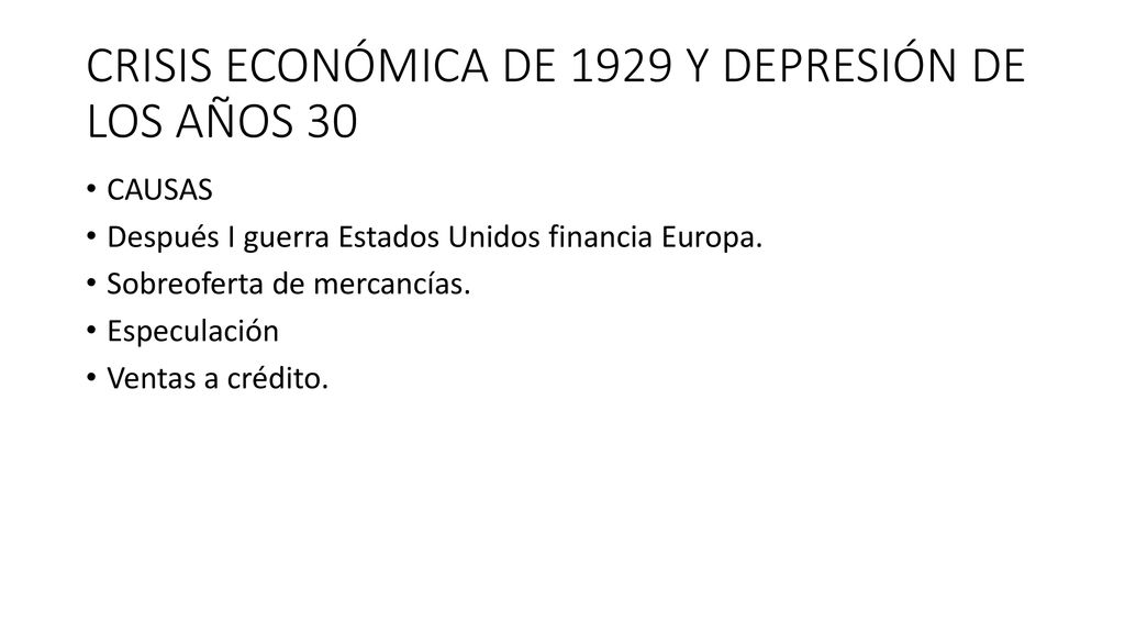 CRISIS ECONÓMICA DE 1929 Y DEPRESIÓN DE LOS AÑOS 30