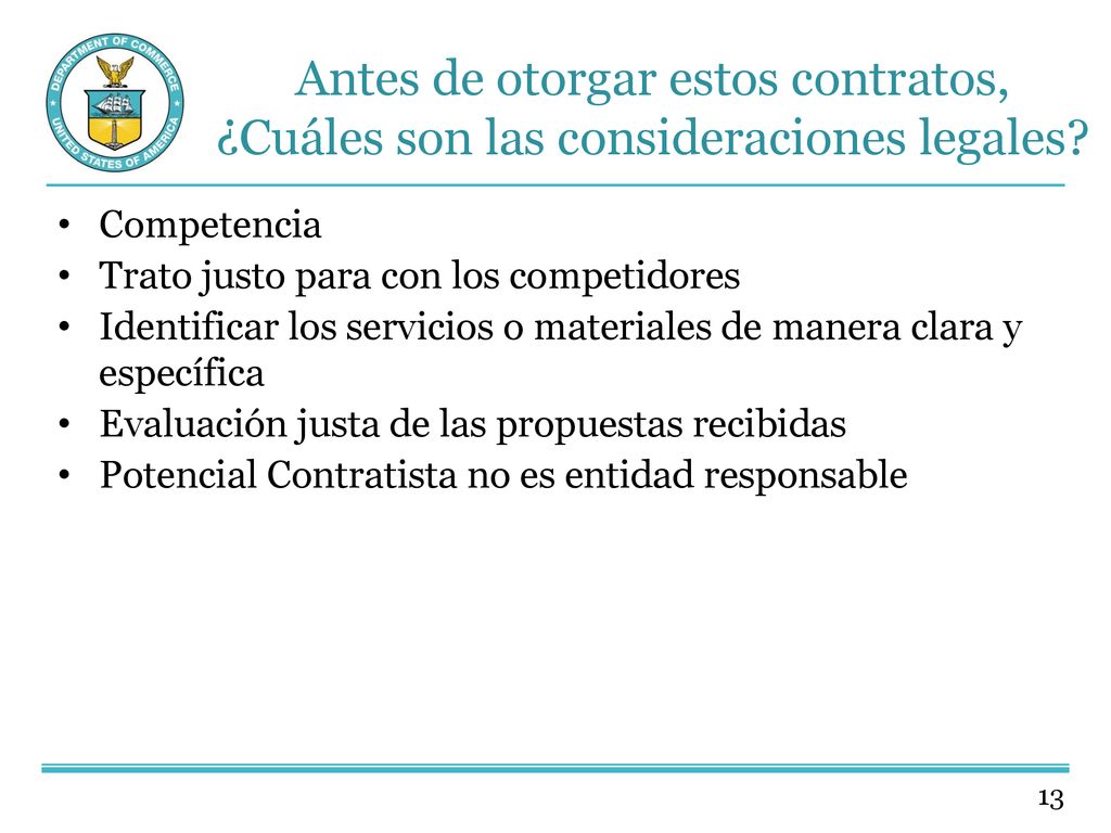 Antes de otorgar estos contratos, ¿Cuáles son las consideraciones legales