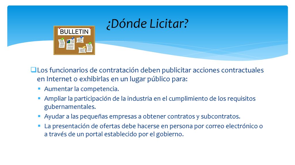 ¿Dónde Licitar Los funcionarios de contratación deben publicitar acciones contractuales en Internet o exhibirlas en un lugar público para: