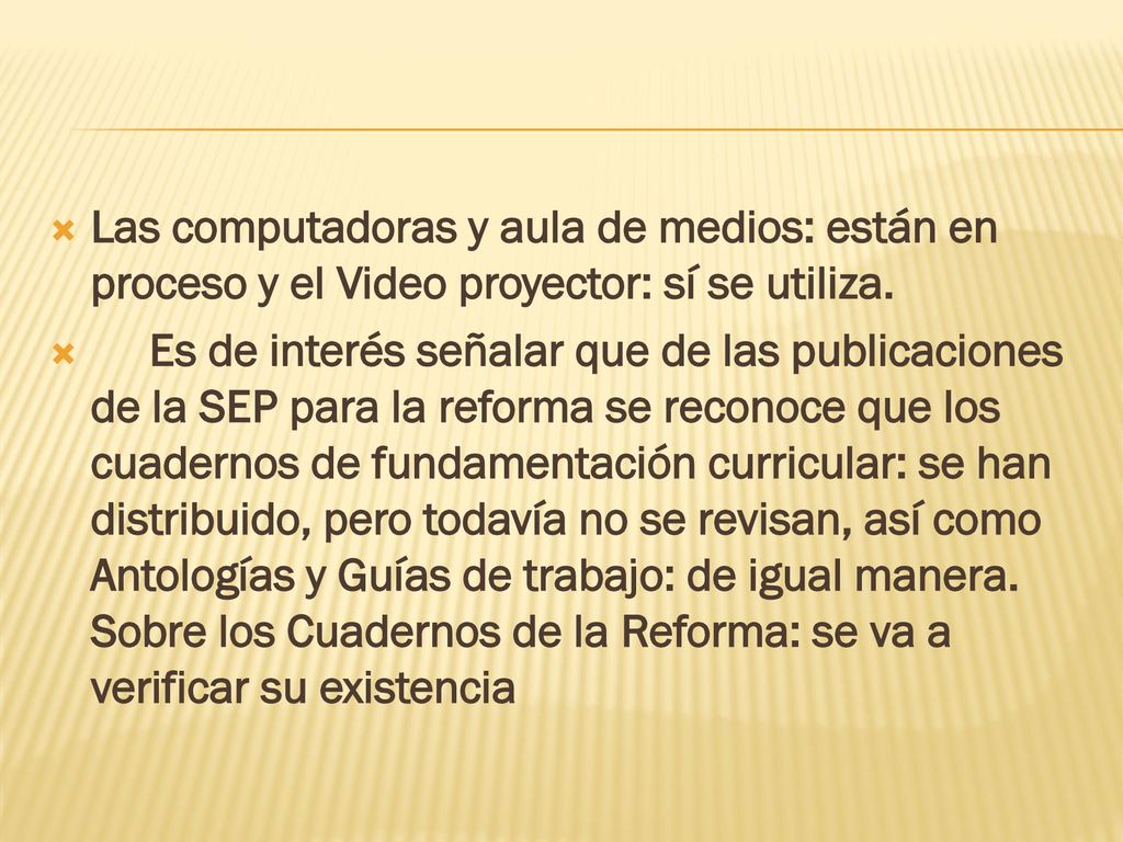 Las computadoras y aula de medios: están en proceso y el Video proyector: sí se utiliza.