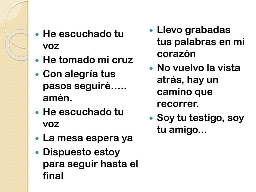 Llevo grabadas tus palabras en mi corazón