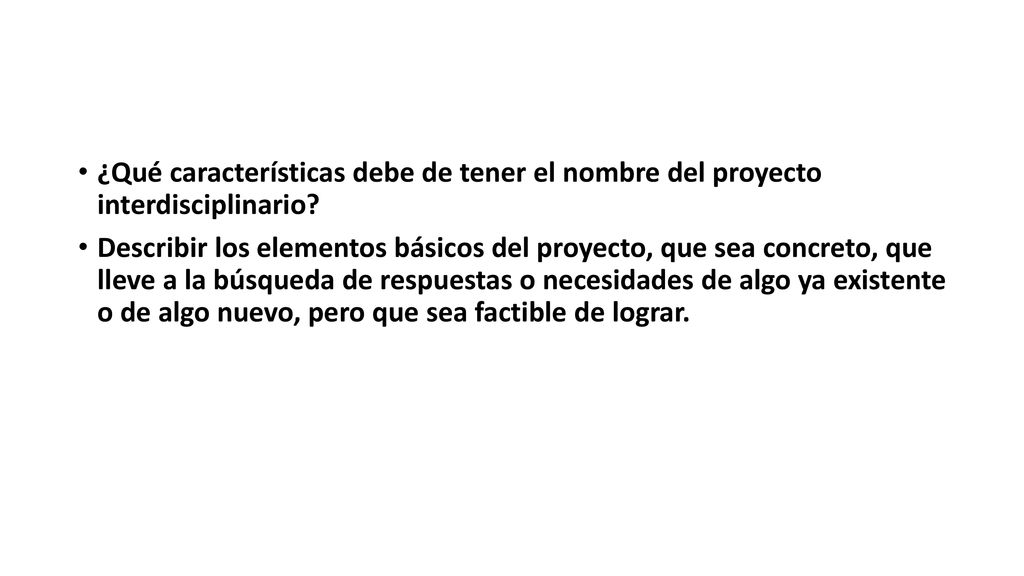 ¿Qué características debe de tener el nombre del proyecto interdisciplinario