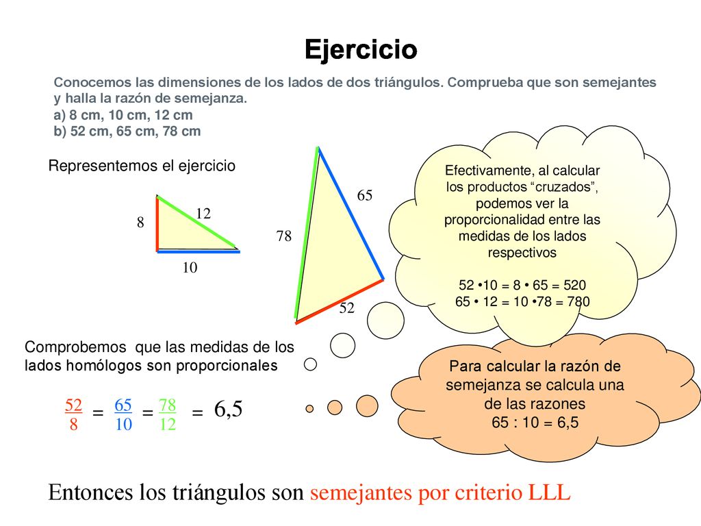 Para calcular la razón de semejanza se calcula una de las razones