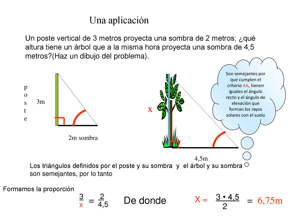 Una aplicación x = De donde = 6,75m 3 • 4,5 X = 2