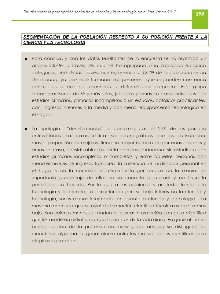 SEGMENTACIÓN DE LA POBLACIÓN RESPECTO A SU POSICIÓN FRENTE A LA CIENCIA Y LA TECNOLOGÍA