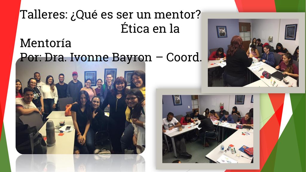 Talleres Talleres: ¿Qué es ser un mentor Ética en la Mentoría
