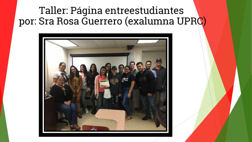 Taller: Página entreestudiantes por: Sra Rosa Guerrero (exalumna UPRC)