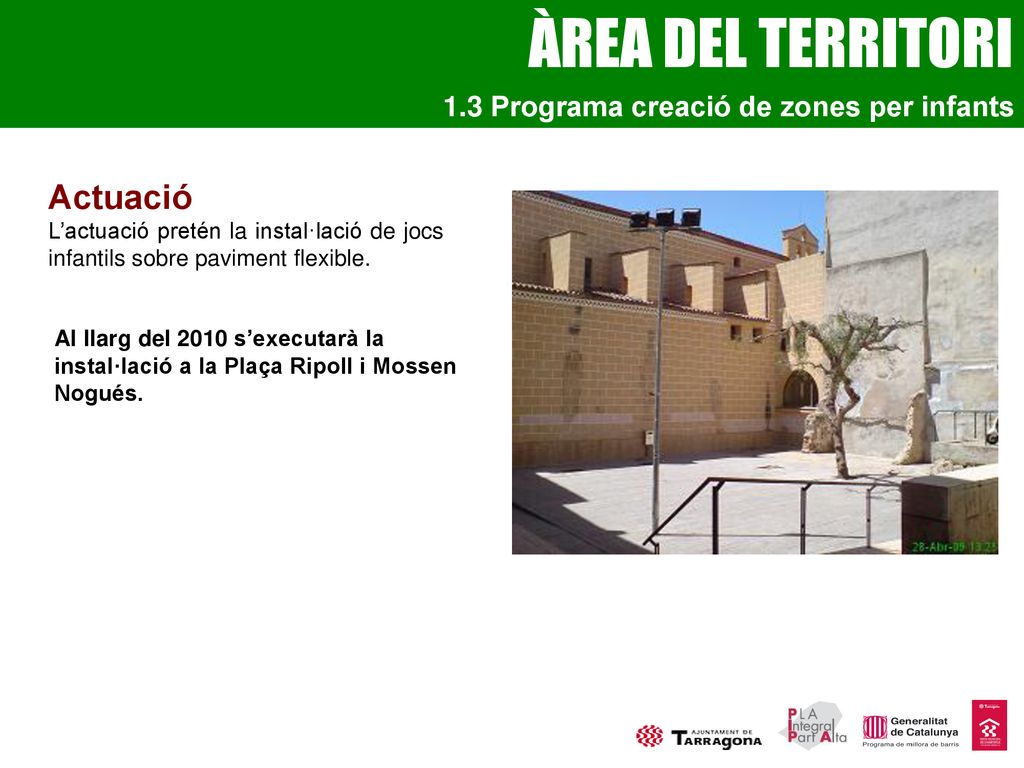 ÀREA DEL TERRITORI Actuació 1.3 Programa creació de zones per infants
