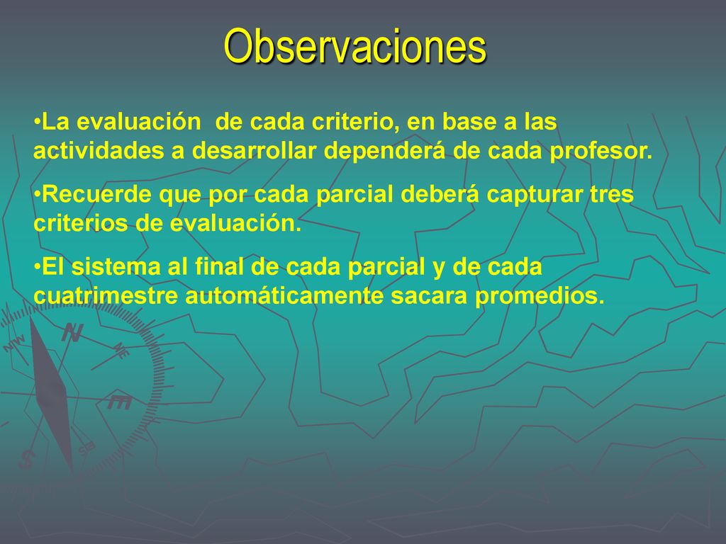 Observaciones La evaluación de cada criterio, en base a las actividades a desarrollar dependerá de cada profesor.