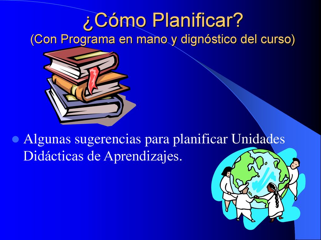 ¿Cómo Planificar (Con Programa en mano y dignóstico del curso)