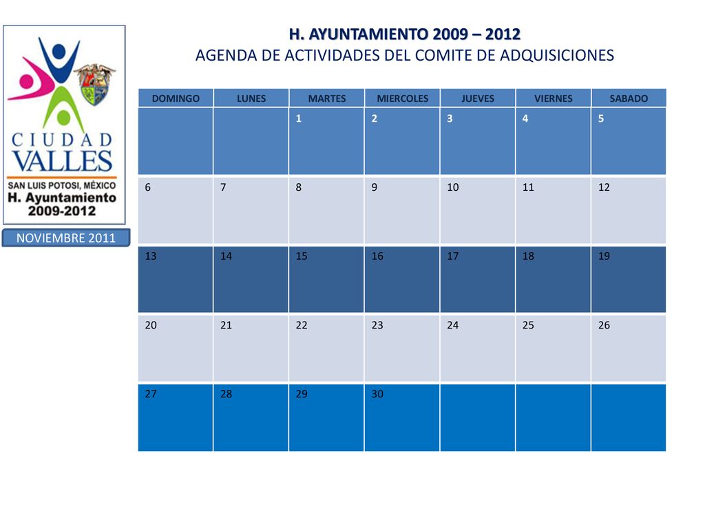 H. AYUNTAMIENTO 2009 – 2012 AGENDA DE ACTIVIDADES DEL COMITE DE ADQUISICIONES