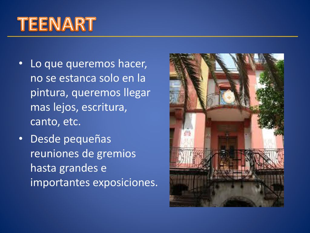 TEENART Lo que queremos hacer, no se estanca solo en la pintura, queremos llegar mas lejos, escritura, canto, etc.