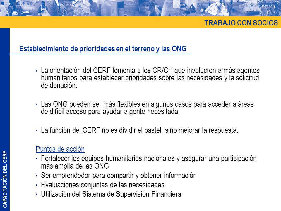 TRABAJO CON SOCIOS Establecimiento de prioridades en el terreno y las ONG.
