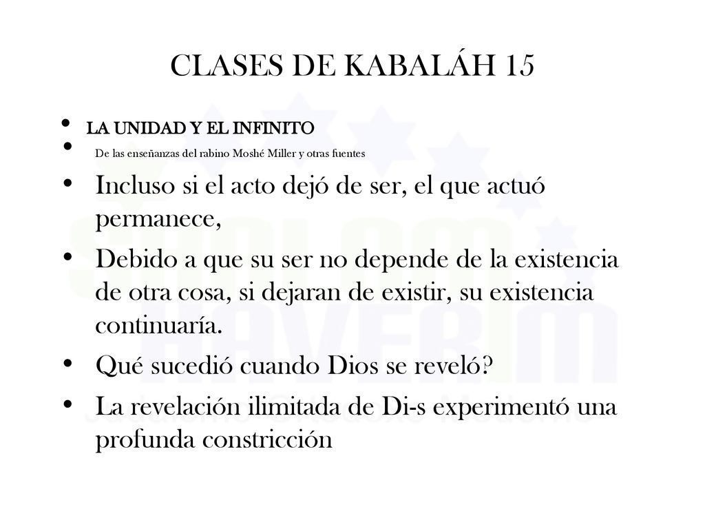CLASES DE KABALÁH 15 LA UNIDAD Y EL INFINITO. De las enseñanzas del rabino Moshé Miller y otras fuentes.
