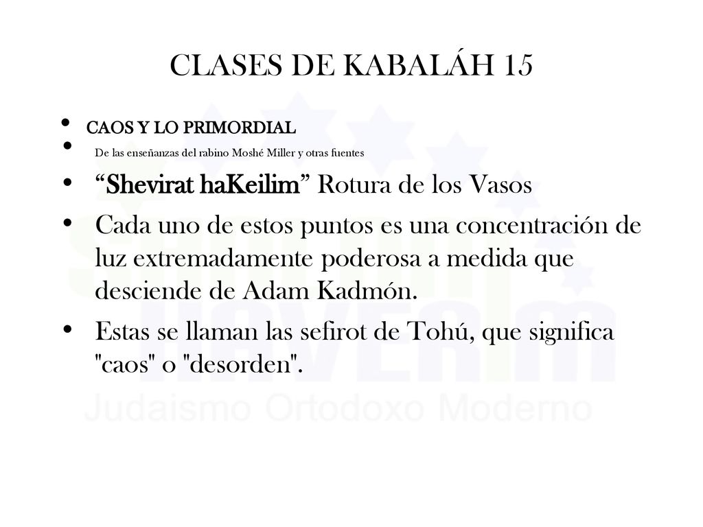 CLASES DE KABALÁH 15 Shevirat haKeilim Rotura de los Vasos