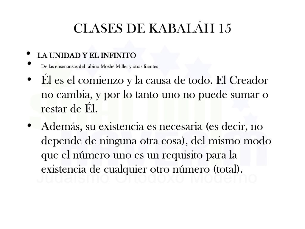 CLASES DE KABALÁH 15 LA UNIDAD Y EL INFINITO. De las enseñanzas del rabino Moshé Miller y otras fuentes.