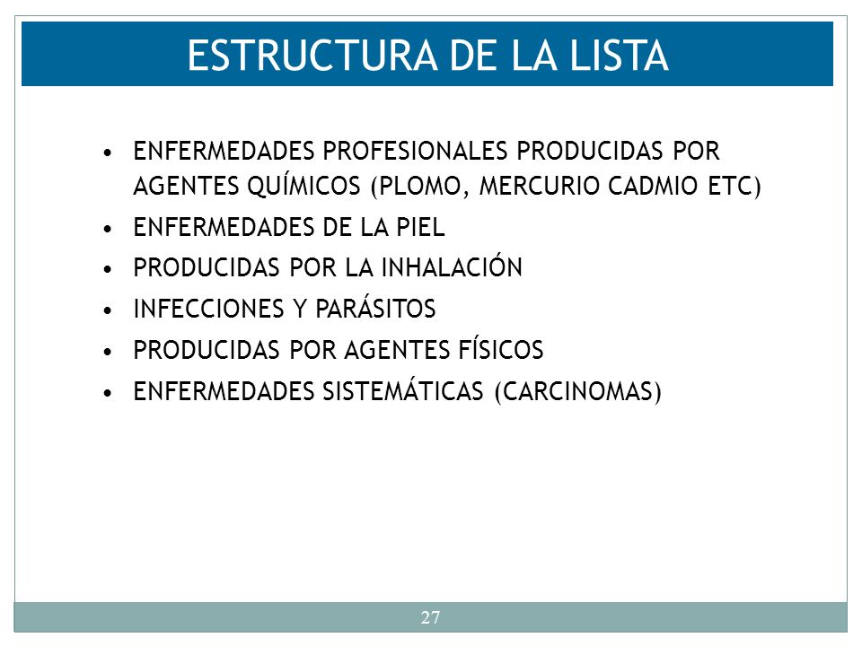 ESTRUCTURA DE LA LISTA ENFERMEDADES PROFESIONALES PRODUCIDAS POR AGENTES QUÍMICOS (PLOMO, MERCURIO CADMIO ETC)
