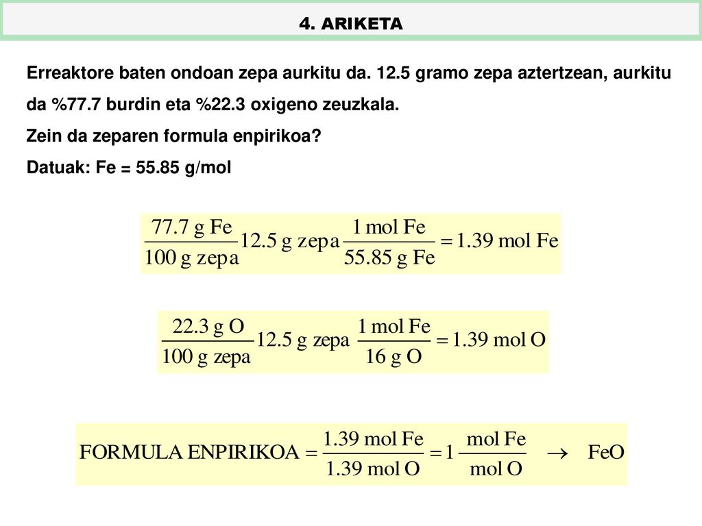 Zein da zeparen formula enpirikoa Datuak: Fe = g/mol