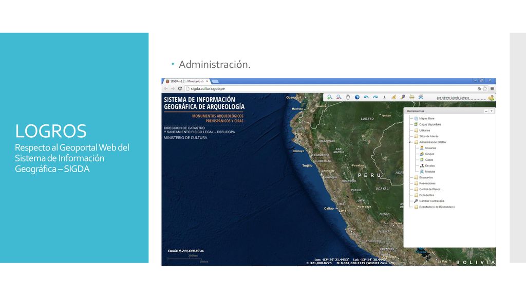 Administración. LOGROS Respecto al Geoportal Web del Sistema de Información Geográfica – SIGDA