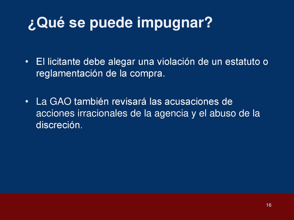 ¿Qué se puede impugnar El licitante debe alegar una violación de un estatuto o reglamentación de la compra.