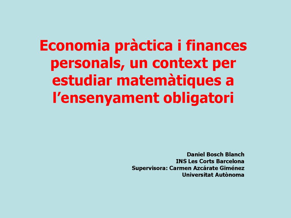 Economia pràctica i finances personals, un context per estudiar matemàtiques a l’ensenyament obligatori
