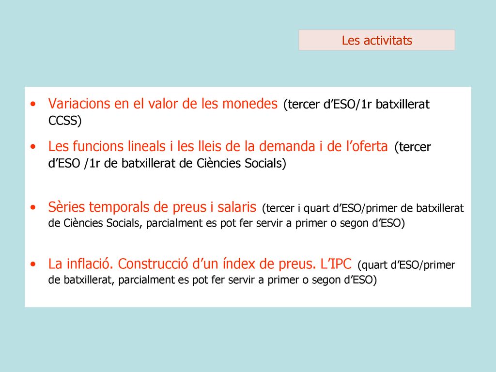 Les activitats Variacions en el valor de les monedes (tercer d’ESO/1r batxillerat CCSS)