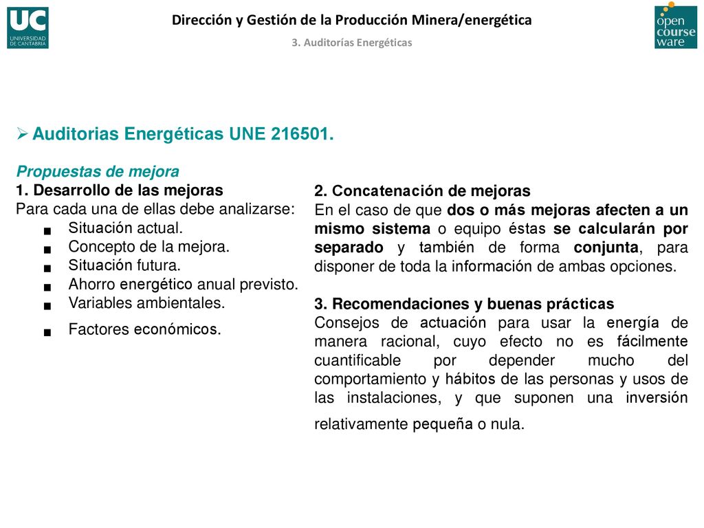 1. Desarrollo de las mejoras Para cada una de ellas debe analizarse: