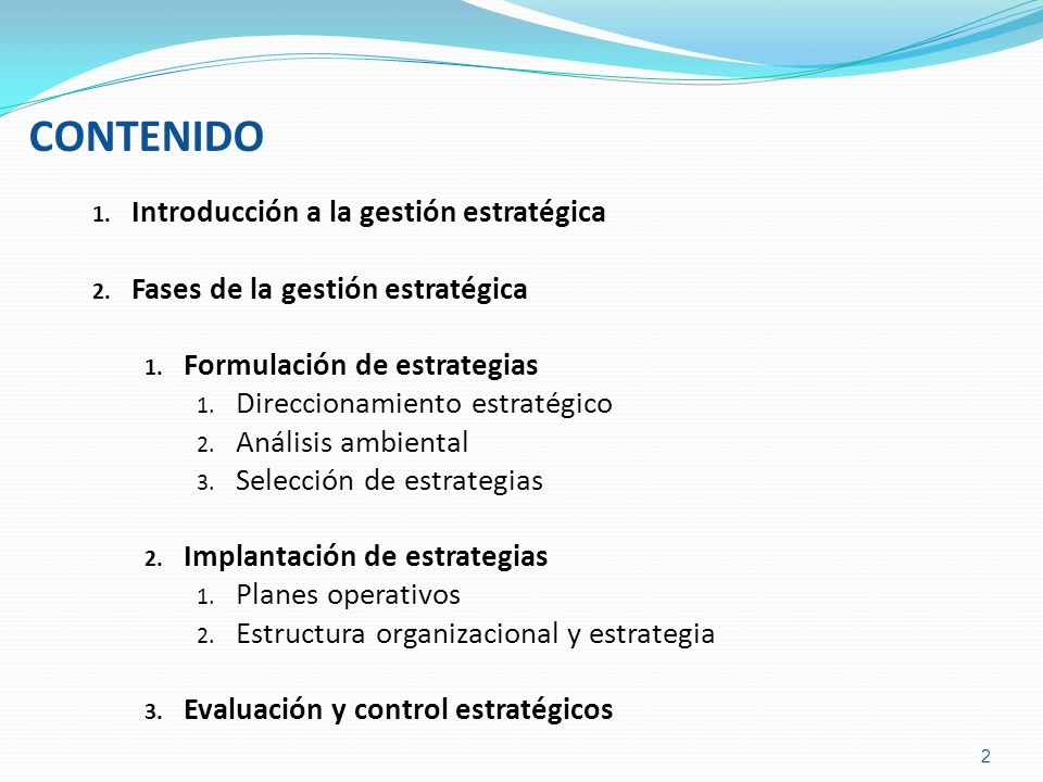 CONTENIDO Introducción a la gestión estratégica