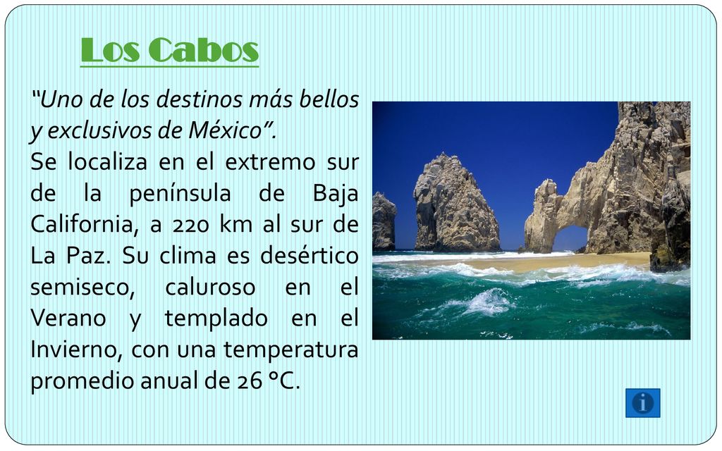Los Cabos Uno de los destinos más bellos y exclusivos de México .